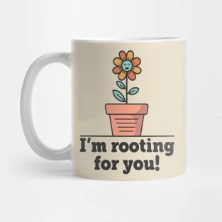 Rooting for You Mug